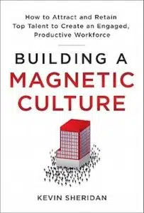 Employee engagement books: "Building a Magnetic Culture"